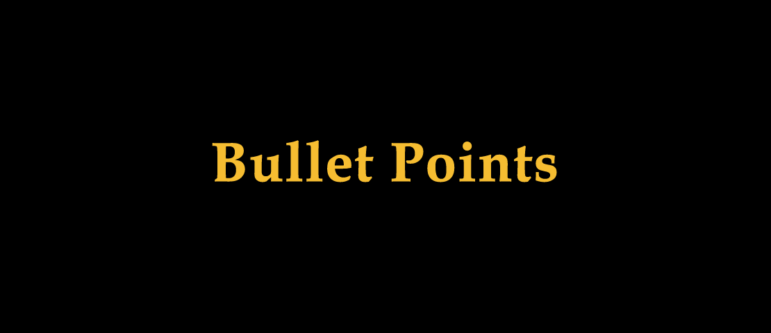 Bullet Points